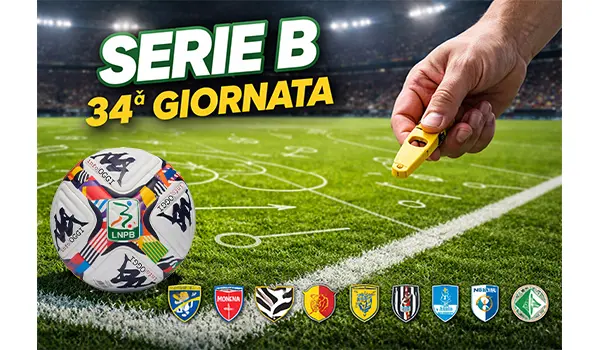 Serie B 34ª giornata: designazioni arbitrali complete e sfide decisive per promozione e playoff