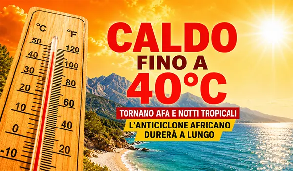 Meteo Italia, arriva la prima intensa ondata di caldo: temperature fino a 40 gradi e afa in aumento