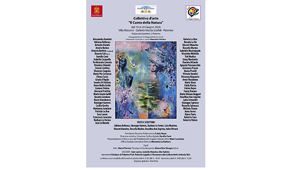 Gli artisti del Gruppo Colorato protagonisti della collettiva “Il Canto della Natura”. Direzione artistica di Aurelia Canè, a Palermo dal 19 al 28 giugno