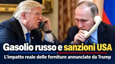 Gasolio russo e sanzioni USA: l'impatto reale delle forniture annunciate da Trump