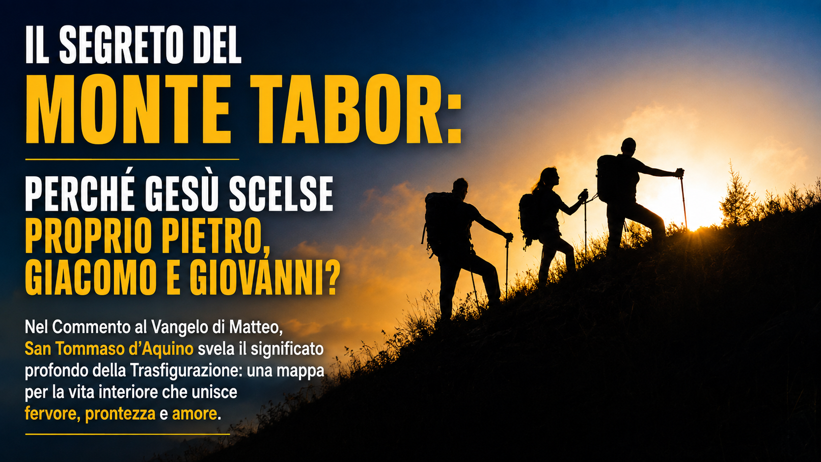 Il segreto del Monte Tabor: perché Gesù scelse proprio Pietro, Giacomo e Giovanni?