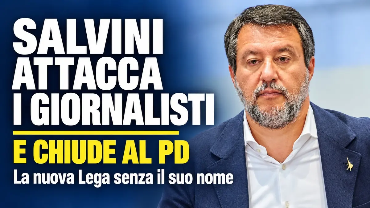 Salvini attacca i giornalisti e chiude al PD nella nuova Lega senza il suo nome