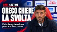 Bari Crotone, Greco chiede una svolta tra fiducia e maggiore attenzione. Video