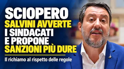 Sciopero Salvini avverte i sindacati e propone sanzioni più dure