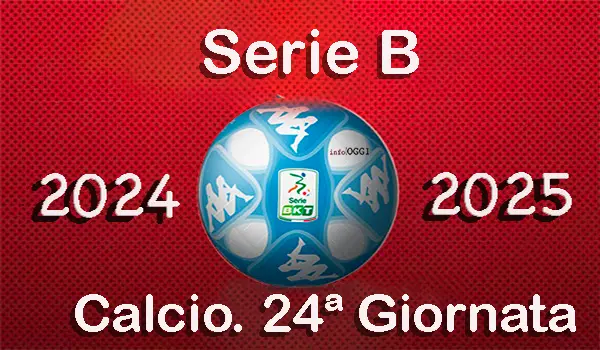 Calcio Serie B 24ª giornata: Sassuolo e Pisa dominano, Playoff e Playout infiammano il campionato