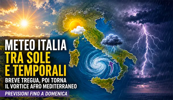 Meteo Italia tra sole e temporali: breve tregua giovedì, poi torna il maltempo con il vortice afro mediterraneo