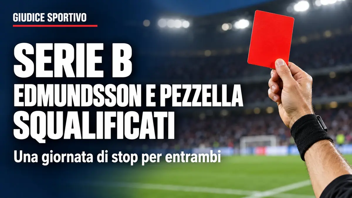 Serie B Edmundsson e Pezzella squalificati per un turno multe e tre diffidati