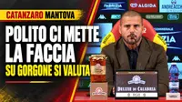 Catanzaro Mantova Polito si assume le responsabilità e apre la riflessione su Gorgone. Video