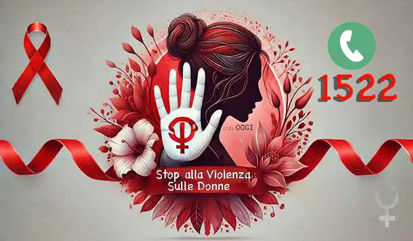 Il 25 novembre Giornata Mondiale contro la Violenza sulle Donne #StopViolence (Tel. 1522)