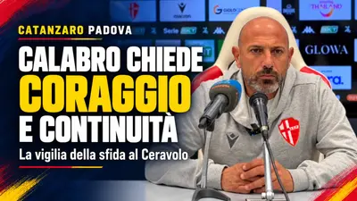 Catanzaro Padova Calabro chiede coraggio e continuità al Ceravolo. Video