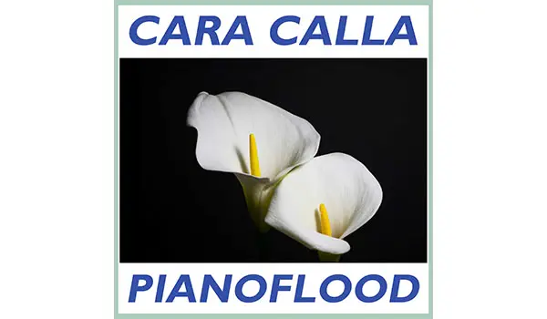 "Cara Calla", la nuova proposta musicale di PIANOFLOOD