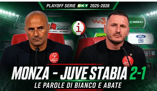 Monza Juve Stabia 2-1 Bianco vola in finale Abate saluta con orgoglio. Video