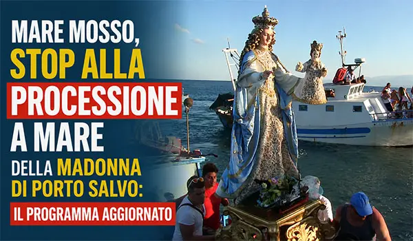 Catanzaro, annullata la Processione a mare della Madonna di Porto Salvo: il programma aggiornato