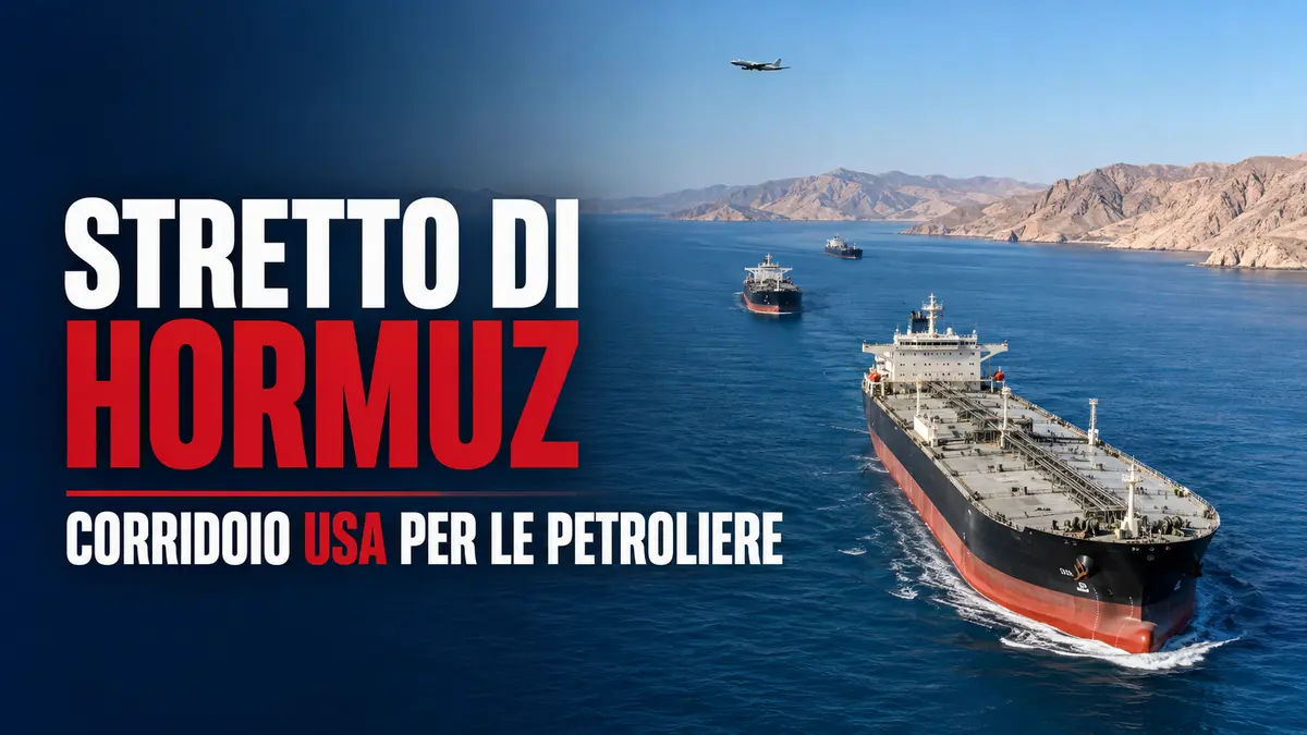 Guerra. Stretto di Hormuz, corridoio protetto dagli Stati Uniti per il transito notturno delle petroliere
