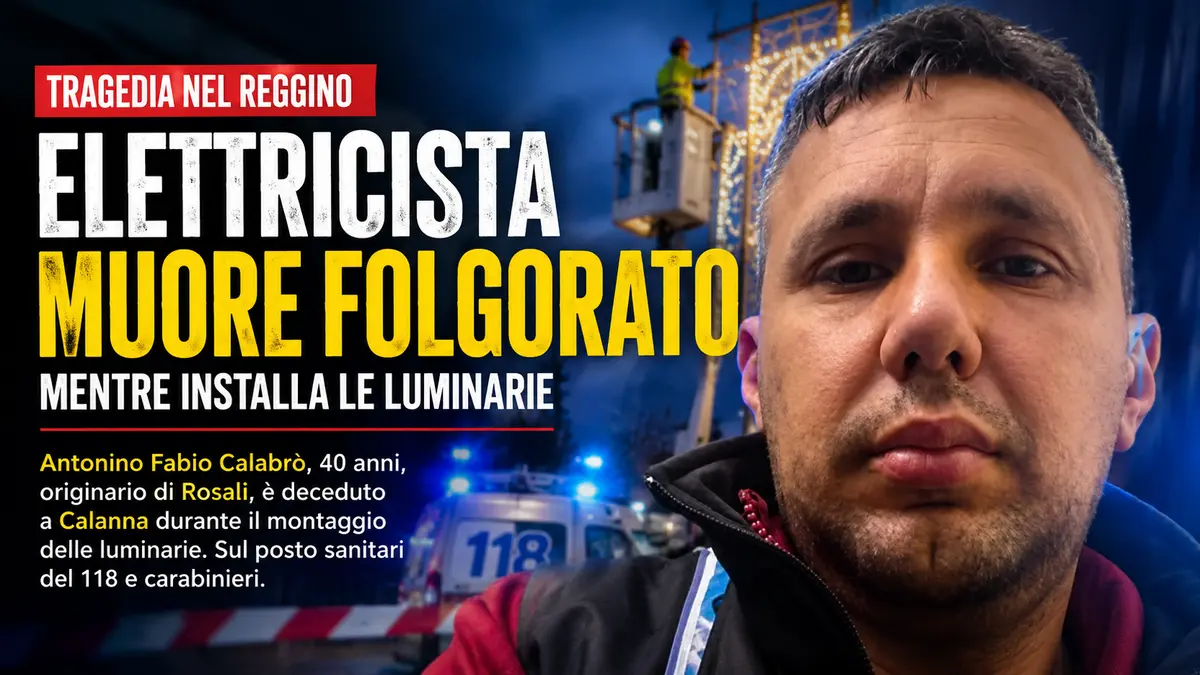 Calabria, elettricista di 40 anni muore folgorato mentre installa le luminarie
