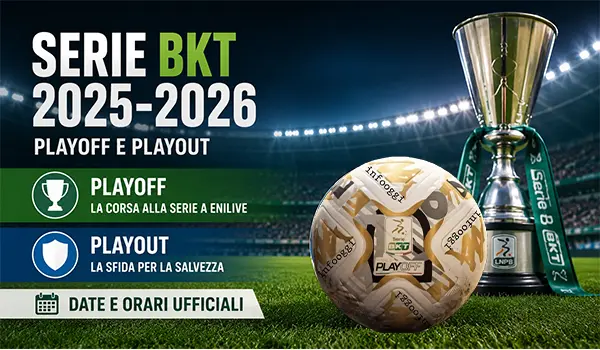 Playoff e Playout Serie B 2025-2026, ufficiali date e orari: ecco il calendario completo