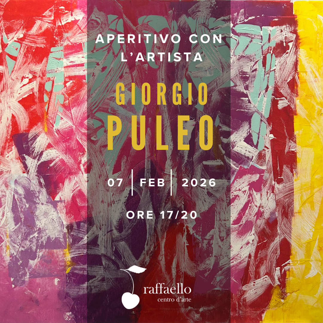 Al “Centro d’arte Raffaello” tornano i pomeriggi dedicati agli incontri con i talenti contemporanei della galleria. Giorgio Puleo protagonista del primo “Aperitivo con l’artista” sabato 7 febbraio