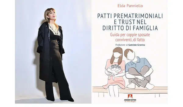 “Patti prematrimoniali e trust nel diritto di famiglia”: il 26 maggio, a Roma,  la presentazione del libro dell’Avvocato Elda Panniello
