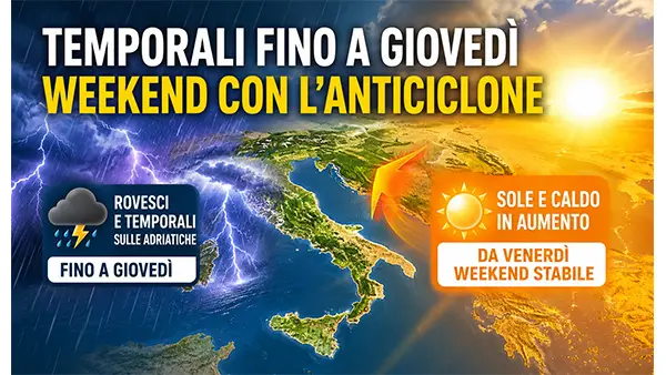 Meteo Italia, ultimi temporali fino a giovedì poi torna l’anticiclone nel weekend