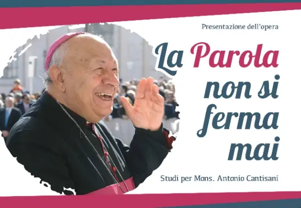La Parola non si ferma mai": presentazione dell'opera dedicata a Mons. Antonio Cantisani