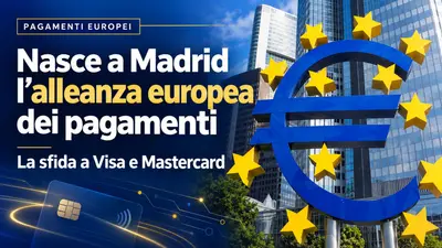 Nasce a Madrid l'alleanza europea dei pagamenti per contrastare Visa e Mastercard