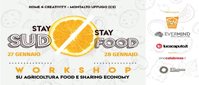 Stay Sud, Stay Food Workshop su agricoltura, food e sharing economy 27/28 gennaio 2018