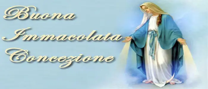 Maria Immacolata concezione: Ecco la serva del Signore