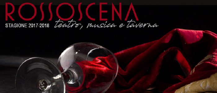 40 eventi all'insegna della convivialità nella stagione 2017/18 di RossoScena - Lari (PI)