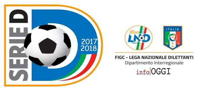 Calcio - Serie D: Campionato, domani turno infrasettimanale gironi A-B-D. Coppa Italia