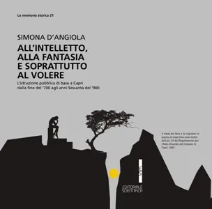 All'intelletto, alla fantasia e soprattutto al volere, presentazione del libro di Simona D'Angiola