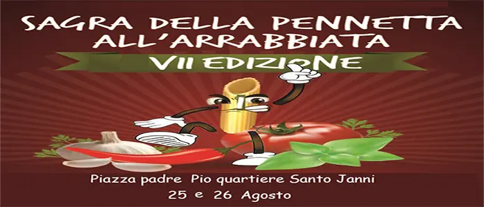 Santo Janni in Festa VII Edizione, 25 e 26 agosto "il 26 Pennette all'arrabbiata gratis"