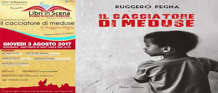 Domani sera a Bisignano fa tappa iI romanzo "Il cacciatore di meduse" di Ruggero Pegna