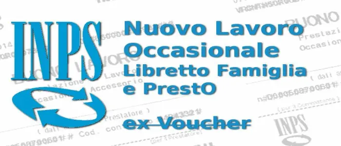 Inps, da oggi il via ai nuovi contratti di prestazione occasionale Presto