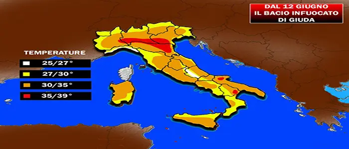 Meteo: Il bacio infuocato di Giuda, si sfioreranno i 40 Previsione Su Nord, Centro, Sud e Isole