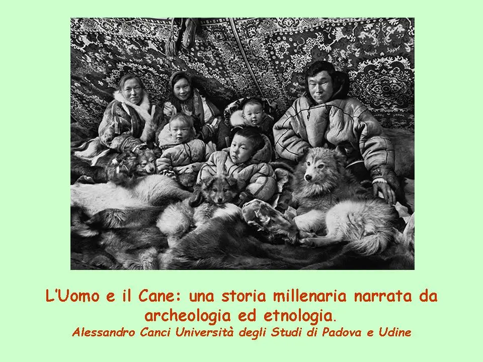 L'uomo e il cane. Una storia millenaria narrata da archeologia e etnologia.