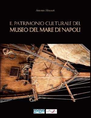 Il patrimonio culturale del Museo del Mare di Napoli, presentazione libro, mercoledì 7 giugno