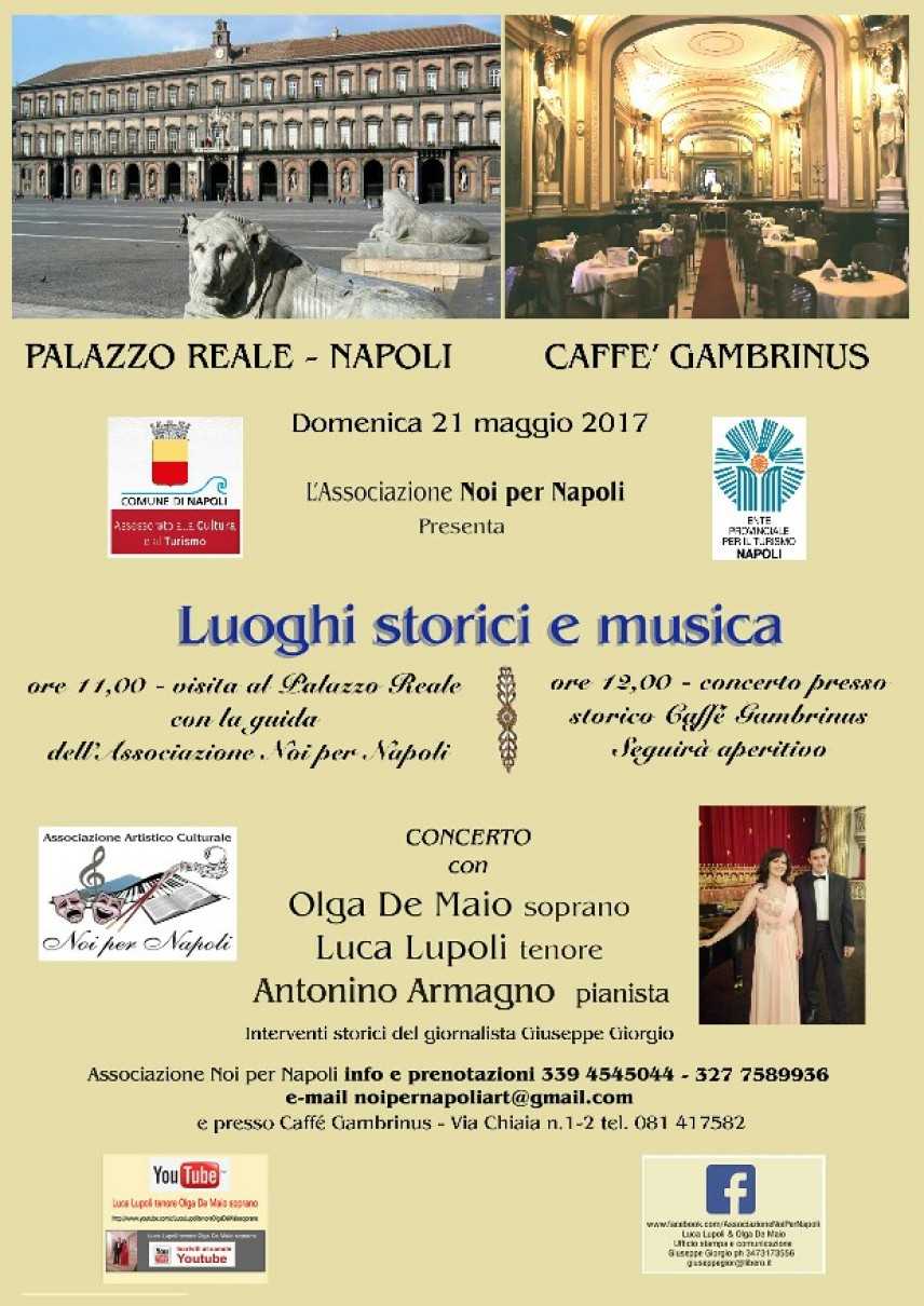 Luoghi Storici e Musica: Napoli Palazzo Reale & Storico Caffè Gambrinus