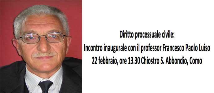 Diritto processuale civile: Incontro inaugurale con il professor Francesco Paolo Luiso