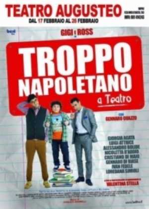 Teatro Augusteo, Gigi e  Ross in scena con "Troppo napoletano", da venerdì 17 febbraio
