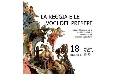 Reggia di Portici: Le voci del presepe, domenica 18 dicembre
