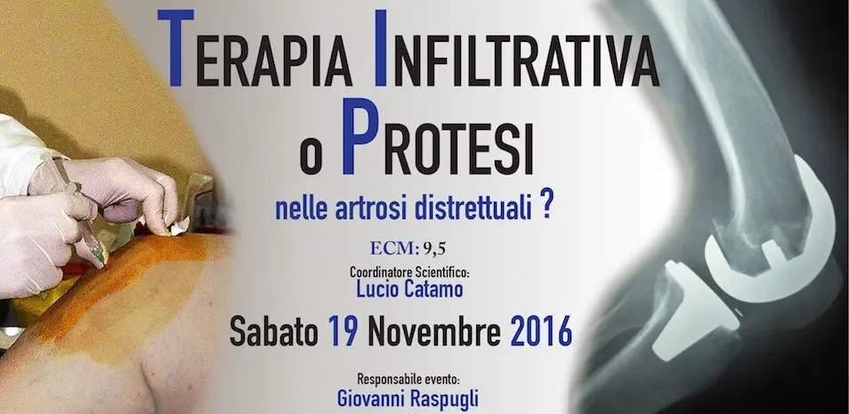 "Quali i rimedi per l'Artrosi: Terapia Infiltrativa o Protesi?" - Convegno ECM 19 Novembre Bologna