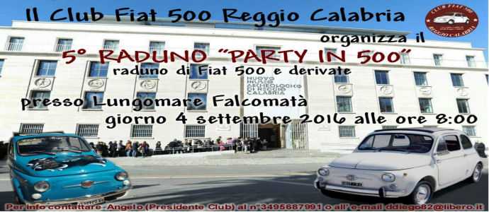 Ecco il raduno FIAT 500 - (Rc) ospita il 5° Raduno "Party in 500" Ecco il programma [Foto]