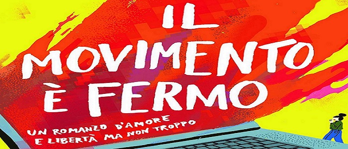 Il movimento è fermo - un romanzo d'amore e libertà ma non troppo - approda a Villa Margherita