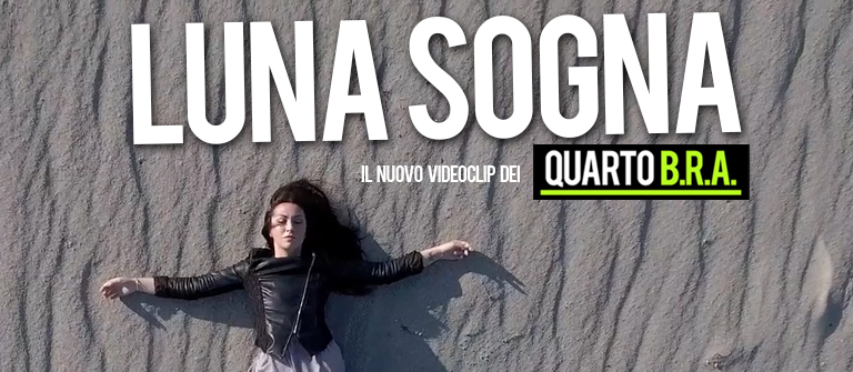 E' uscito il nuovo videoclip dei Quarto B.R.A. 'Luna Sogna', singolo della band catanzarese