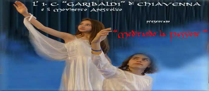 I.C. "Garibaldi" e il Movimento Apostolico mettono in scena  "Meditando la Passione"