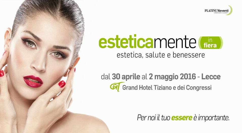 "Esteticamente in Fiera": Lecce diventa capitale del benessere dal 30 aprile al 2 maggio
