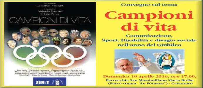 Convegno sul tema: "Campioni di vita" Arcidiocesi metropolitana di Catanzaro-Squillace