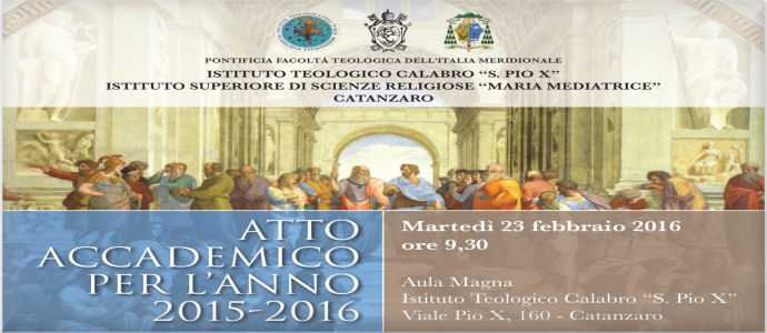 Istituto Teologico Calabro "S. Pio X" - Catanzaro Atto Accademico 2015-2016