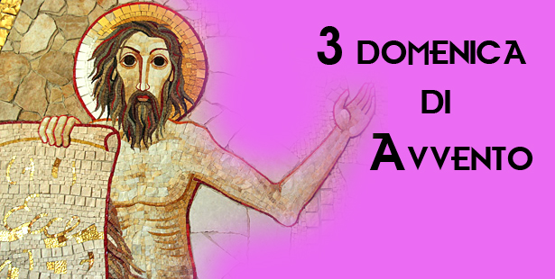 Terza Domenica di Avvento. Che cosa dobbiamo fare?