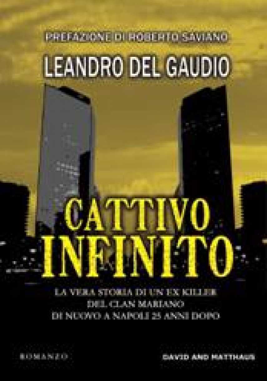 In libreria Cattivo infinito di Leandro Del Gaudio